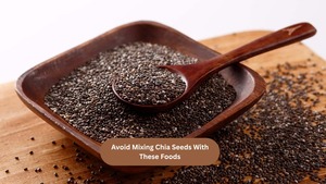Image of: Chia Seeds: Benefits and 9 Foods to Avoid Mixing