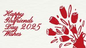Image of: Happy National Girlfriends Day 2025: 50 Heartfelt Wishes, Romantic Quotes, and Cute Messages to Celebrate Love