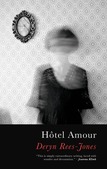 Image of: Exploring Poetic Impressionism: Deryn Rees-Jones's Hôtel Amour